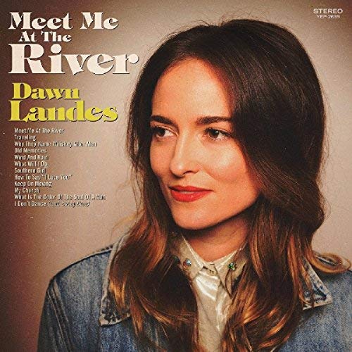 Dawn Landes/Meet Me At The River ( Sage Green Vinyl)@Limited Edition Sage Green Vinyl/Download Card Included