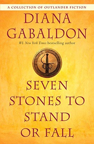 Diana Gabaldon/Seven Stones To Stand Or Fall@A Collection Of Outlander Fiction