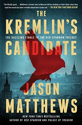 Jason Matthews/The Kremlin's Candidate@Reprint