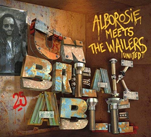 Alborosie/Unbreakable - Alborosie Meets The Wailers United