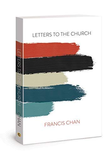Francis Chan/Letters to the Church