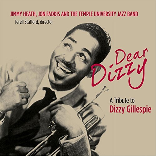 Temple University Jazz Band/Dear Dizzy: A Tribute To Dizzy