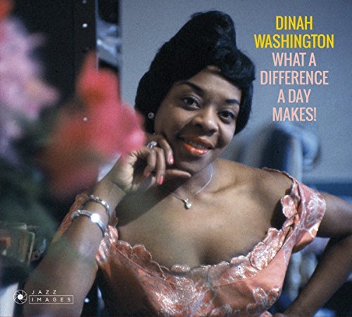 Dinah Washington/What A Difference A Day Makes