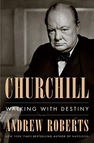 Andrew Roberts/Churchill@ Walking with Destiny