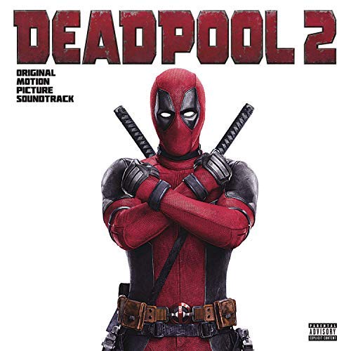 Album Art for Deadpool 2 (Original Motion Picture Soundtrack) by Various Artists