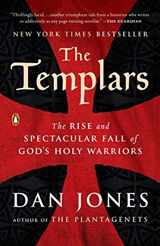 Dan Jones/The Templars@The Rise and Spectacular Fall of God's Holy Warriors