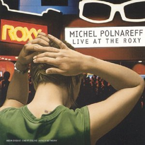Michel Polnareff/Live At The Roxy