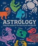 Dk Astrology Using The Wisdom Of The Stars In Your Everyday Li 