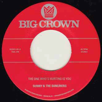 Sunny & The Sunliners The One Who's Hurting You Is Shoud I Take You Home (original Version) 