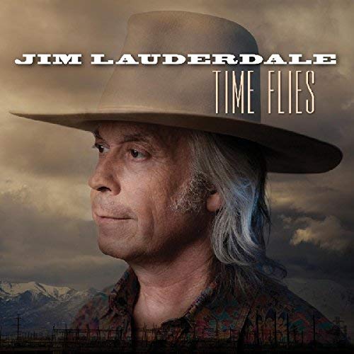 Jim Lauderdale/Time Flies