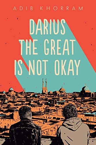 Adib Khorram/Darius the Great Is Not Okay