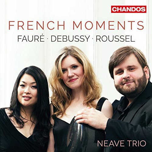 Debussy / Faure / Neave Trio/French Moments