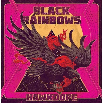 Black Rainbows/Hawkdope
