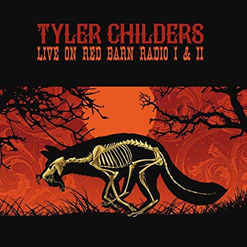 Tyler Childers/Live On Red Barn Radio I & Ii