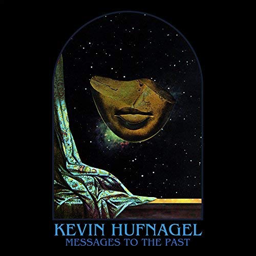 Kevin Hufnagel/Messages To The Past