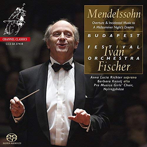 Ivan Fischer/Mendelssohn: Overture & Incide