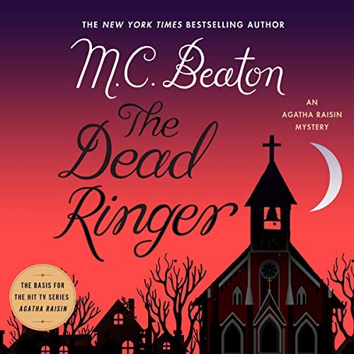 M. C. Beaton/The Dead Ringer Lib/E@ An Agatha Raisin Mystery