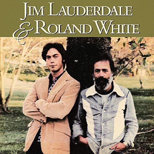 Jim Lauderdale/Jim Lauderdale & Roland White