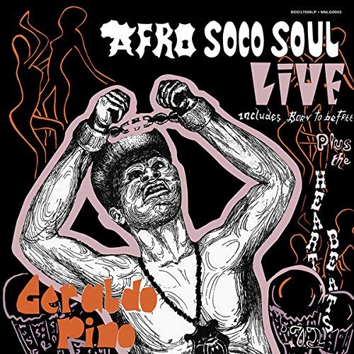 Geraldo Pino & The Heartbeats/Afro Soco Soul Live
