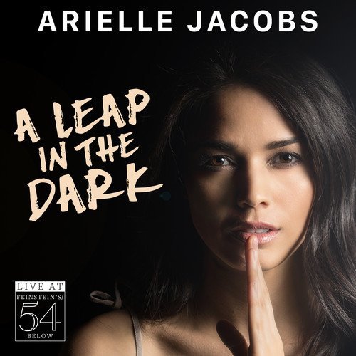 Arielle Jacobs/A Leap In The Dark - Live At F@.