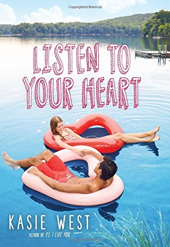 Kasie West/Listen to Your Heart