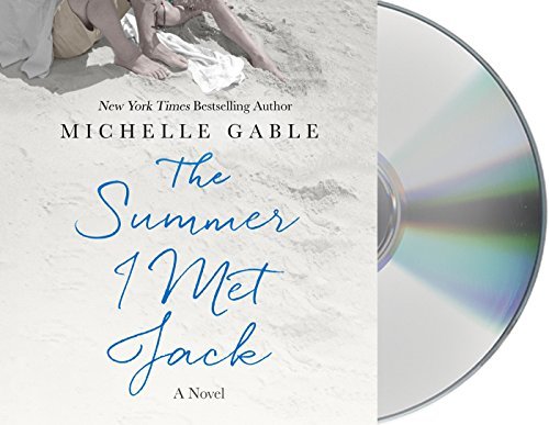 Michelle Gable The Summer I Met Jack 