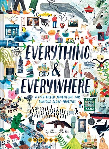 Marc Martin/Everything & Everywhere@A Fact-Filled Adventure for Curious Globe-Trotter