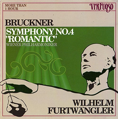Wilhelm Furtwangler Anton Bruckner Vienna Philharm/Bruckner: Symphony No. 4 "Romantic"