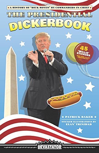 patrick Baker/Presidential Dickerbook, The