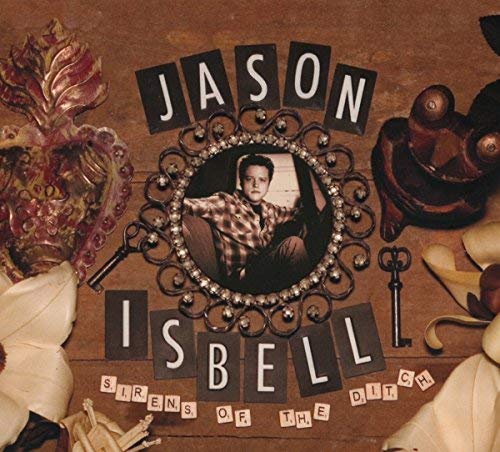 Jason Isbell Sirens Of The Ditch Deluxe Edition 