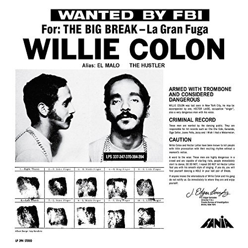 Willie Colon/Wanted By The FBI/The Big Break - La Gran Fuga