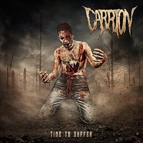 Carrion/Time To Suffer