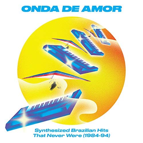 Onda De Amor/Synthesized Brazilian Hits That Never Were (1984-94)@2LP