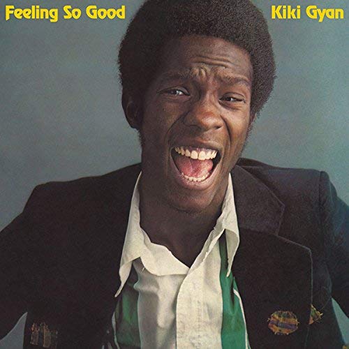 Kiki Gyan/Feeling So Good@LP