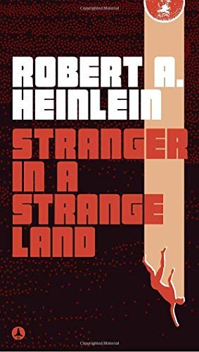 Robert A. Heinlein/Stranger In A Strange Land