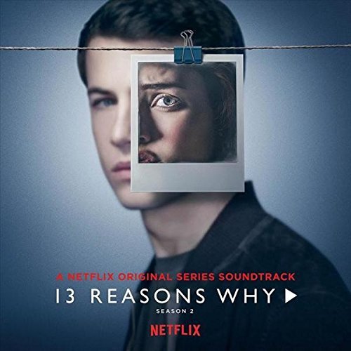 Soundtrack/13 Reasons Why Season 2