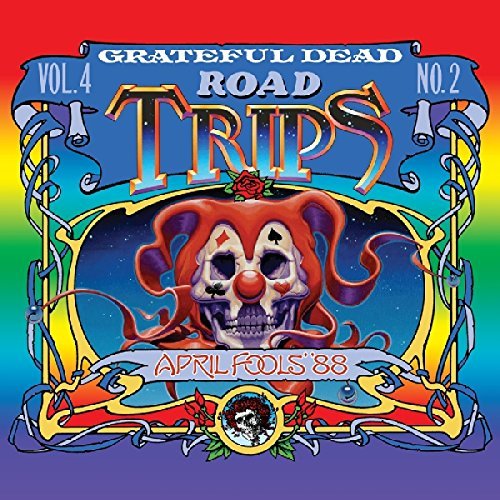 Grateful Dead/Grateful Dead: Road Trips Vol. 4 No. 2--April Fools' '88