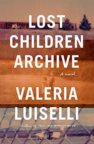 Valeria Luiselli/Lost Children Archive