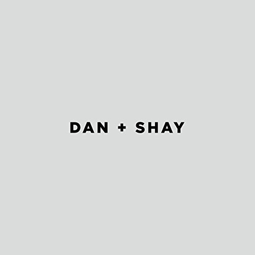 Dan + Shay/Dan + Shay