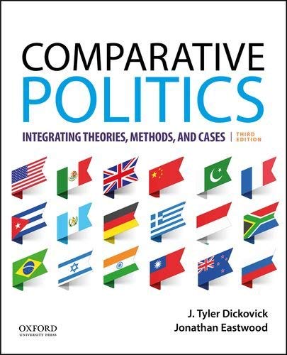 J. Tyler Dickovick Comparative Politics Integrating Theories Methods And Cases 0003 Edition; 