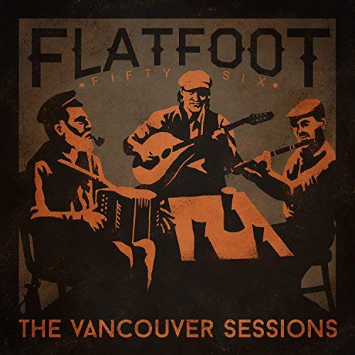 Flatfoot 56/Vancouver Sessions