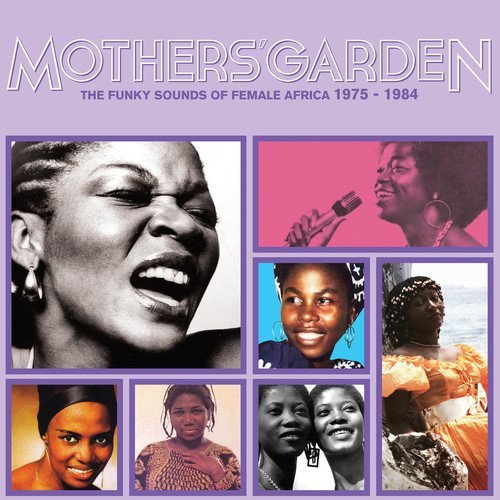 Mothers' Garden: The Funky Sounds Of Female Africa 1975-1984/Mothers' Garden: The Funky Sounds Of Female Africa 1975-1984@LP