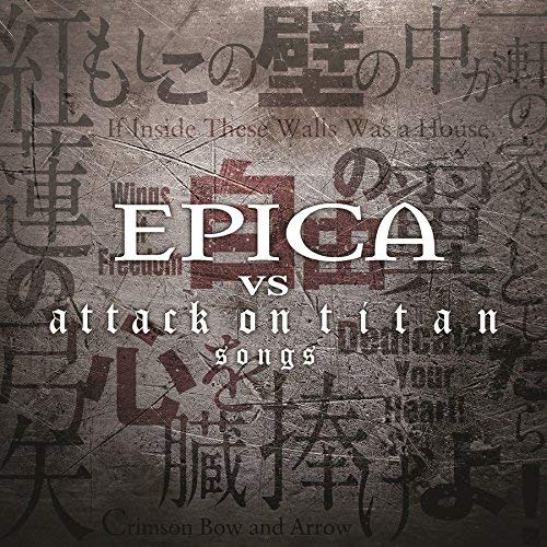 Epica/Epica Vs Attack On Titan Songs