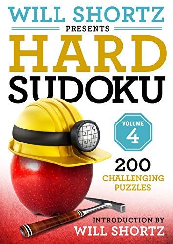 Will Shortz/Will Shortz Presents Hard Sudoku Volume 4@ 200 Challenging Puzzles