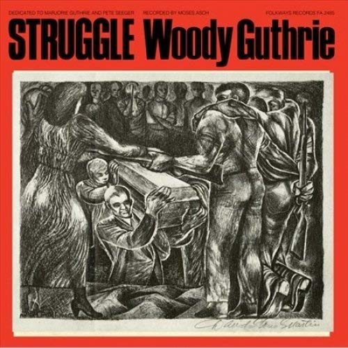 Woody Guthrie/Struggle