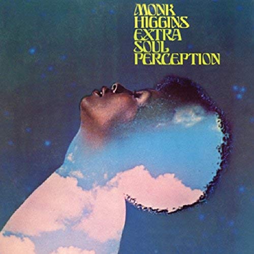 Monk Higgins/Extra Soul Perception