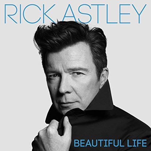 Rick Astley Beautiful Life Deluxe Version 