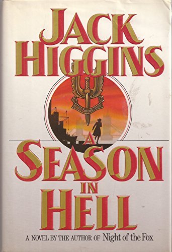 Jack Higgins/A Season In Hell