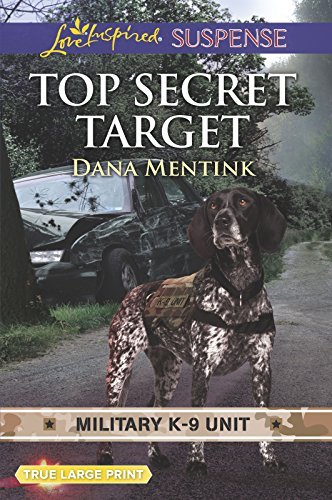 Dana Mentink Top Secret Target (military K 9 Unit) 