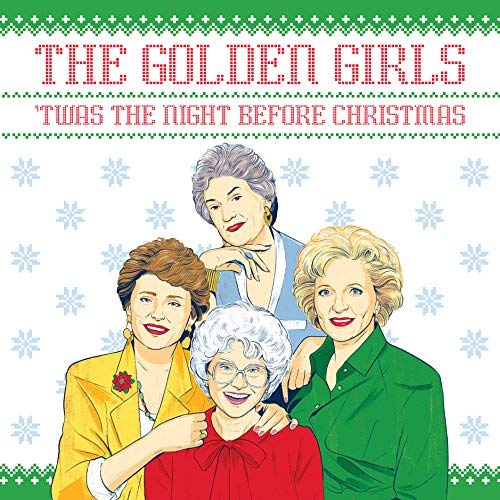 Francesco Sedita/The Golden Girls@'twas the Night Before Christmas